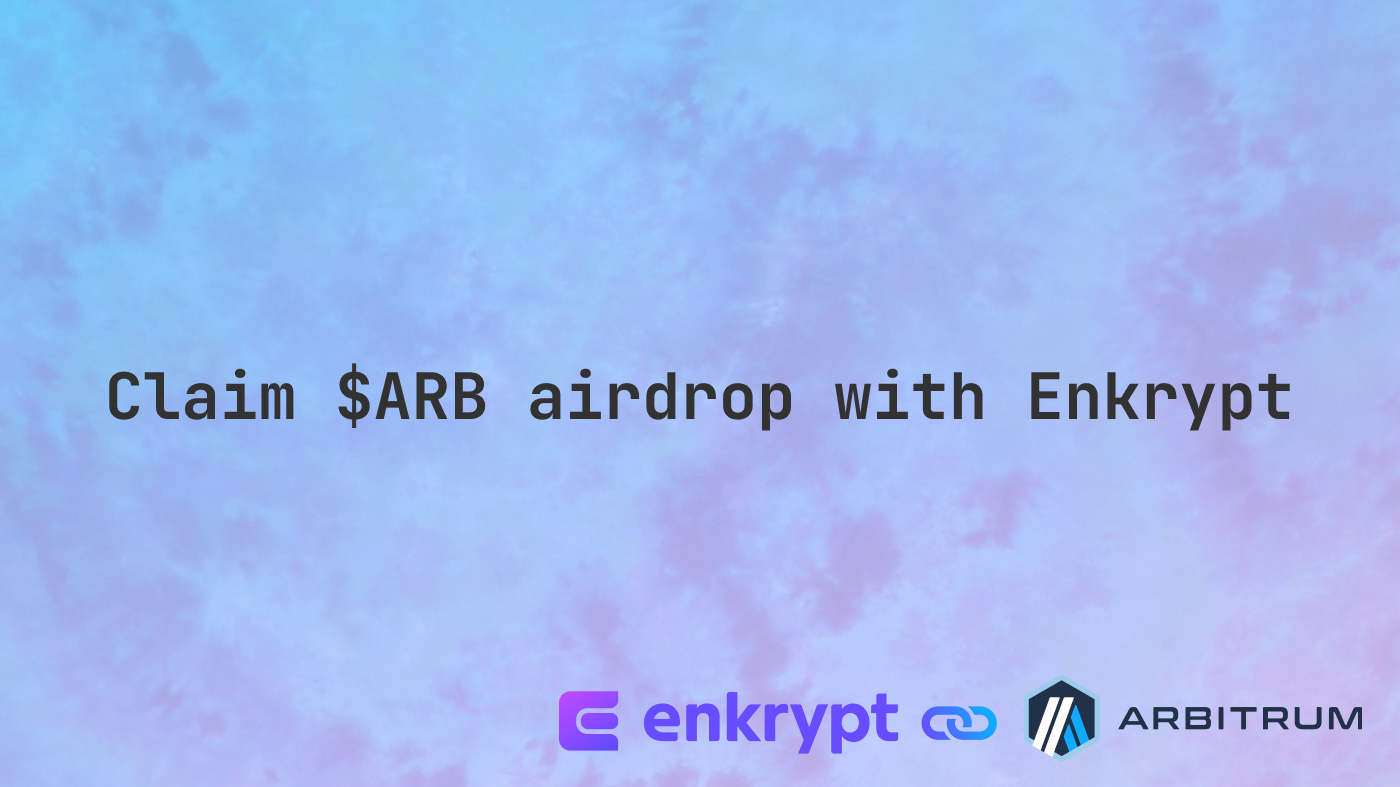 Claim $ARB airdrop on Arbitrum with Enkrypt