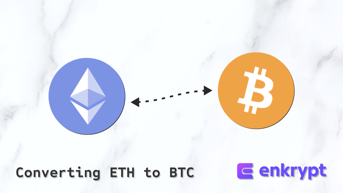 Converting ETH to BTC